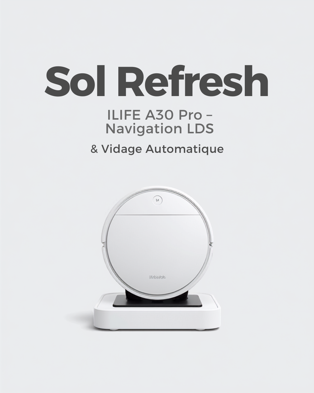 Sol Refresh - ILIFE A30 Pro banner